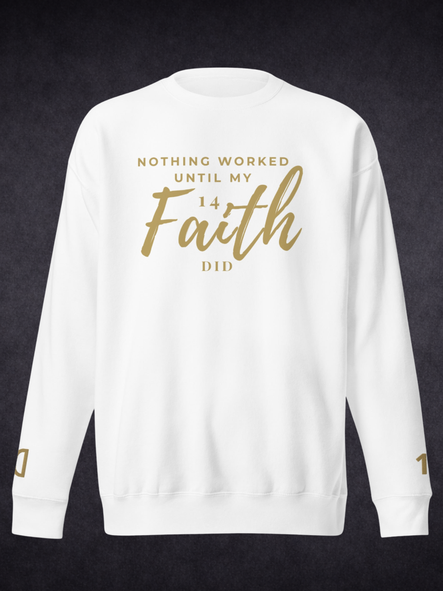 Faith Did the Work — Unisex Premium Crewneck Sweatshirt