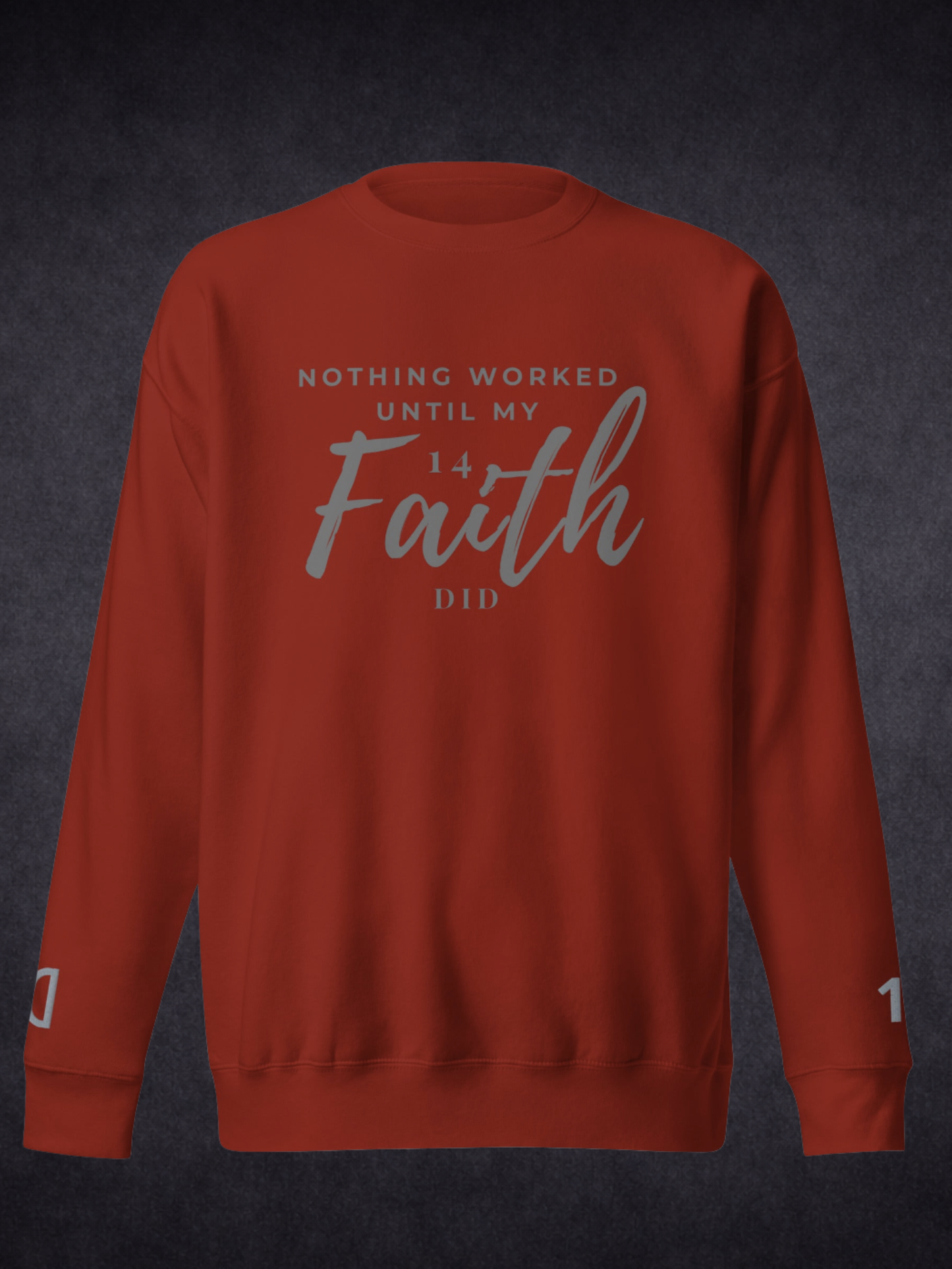 Faith Did the Work — Unisex Premium Crewneck Sweatshirt