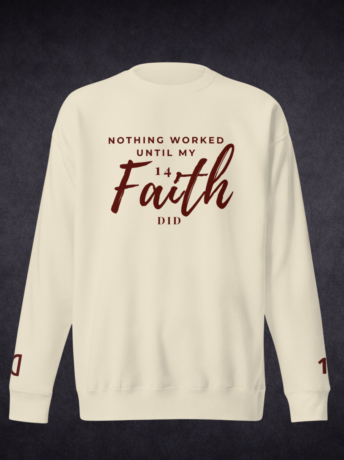 Faith Did the Work — Unisex Premium Crewneck Sweatshirt