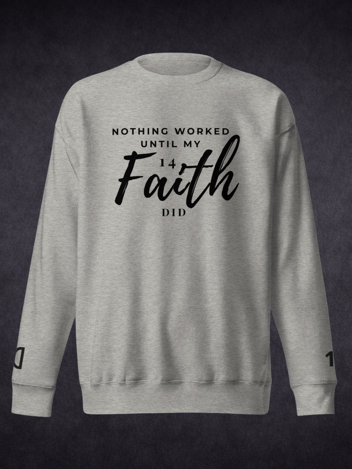 Faith Did the Work — Unisex Premium Crewneck Sweatshirt