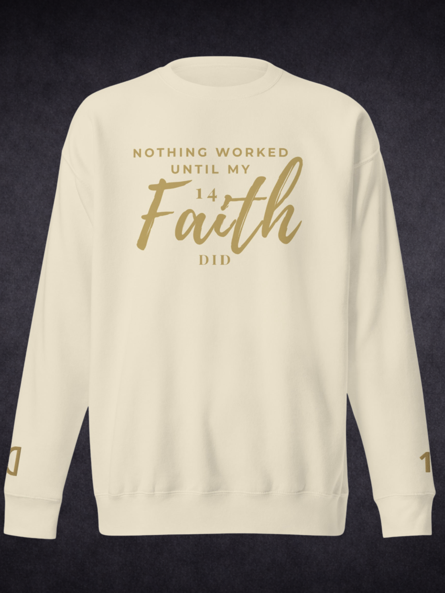 Faith Did the Work — Unisex Premium Crewneck Sweatshirt